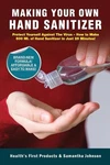 Making Your Own Hand Sanitizer: Protect Yourself Against The Virus - How To Make. Fixed Price $18.28.